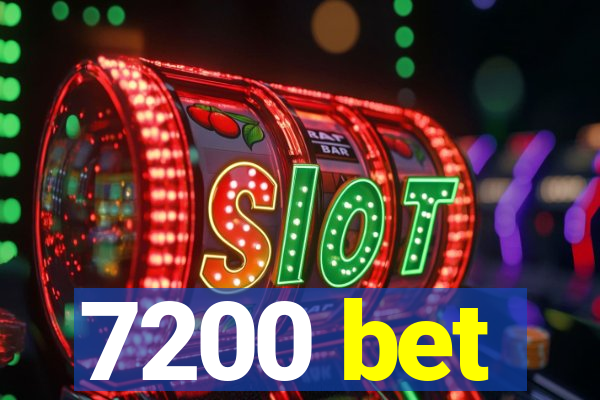 7200 bet